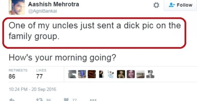 The awkward moment when an uncle flashed his penis in the family WhatsApp group