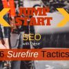 Jump-Start Your SEO With These 6 Surefire Tactics