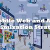 Discovering Opportunities To Drive Your Mobile Web & App Optimization Strategy